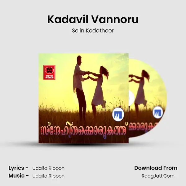 Kadavil Vannoru Song mp3 | Selin Kodathoor