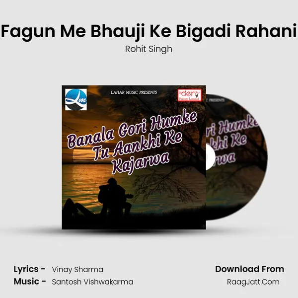 Fagun Me Bhauji Ke Bigadi Rahani mp3 song