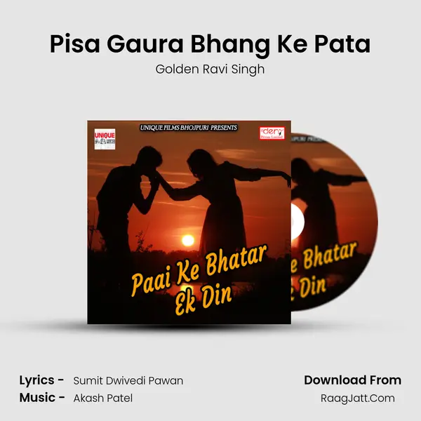 Pisa Gaura Bhang Ke Pata mp3 song