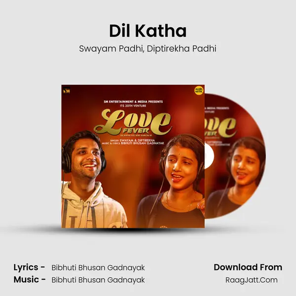 Dil Katha Song mp3 | Swayam Padhi