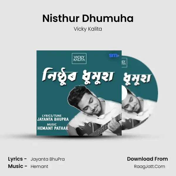 Nisthur Dhumuha Song mp3 | Vicky Kalita