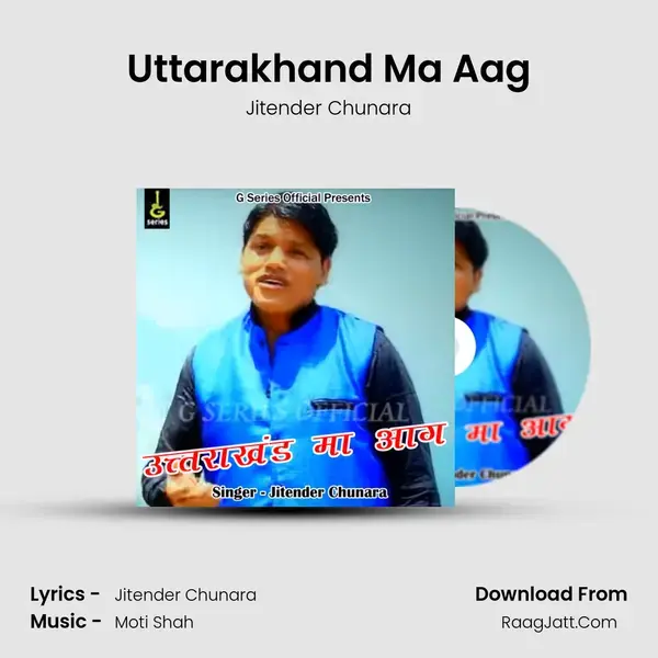 Uttarakhand Ma Aag mp3 song