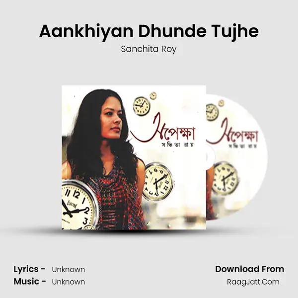 Aankhiyan Dhunde Tujhe mp3 song