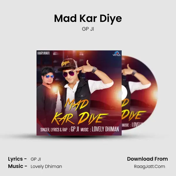 Mad Kar Diye Song mp3 | GP JI