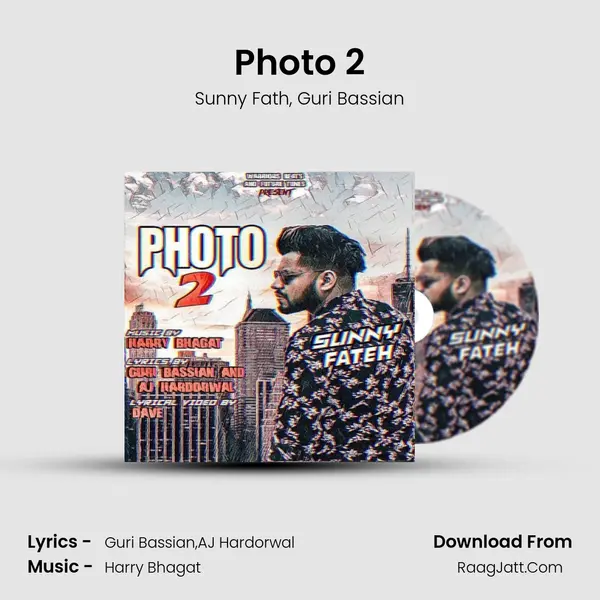 Photo 2 Song mp3 | Sunny Fath