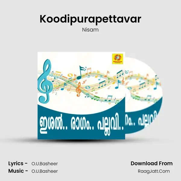 Koodipurapettavar Song mp3 | Nisam