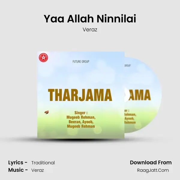 Yaa Allah Ninnilai Song mp3 | Veraz