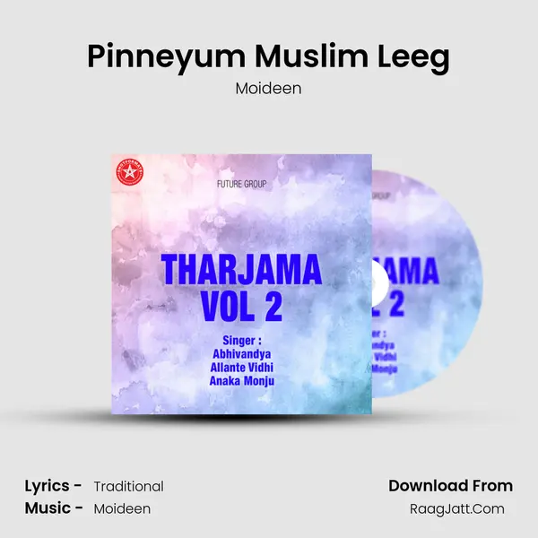 Pinneyum Muslim Leeg Song mp3 | Moideen