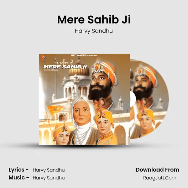 Mere Sahib Ji - Harvy Sandhu