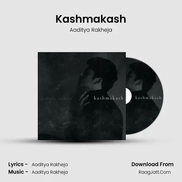 Kashmakash Song mp3 | Aaditya Rakheja