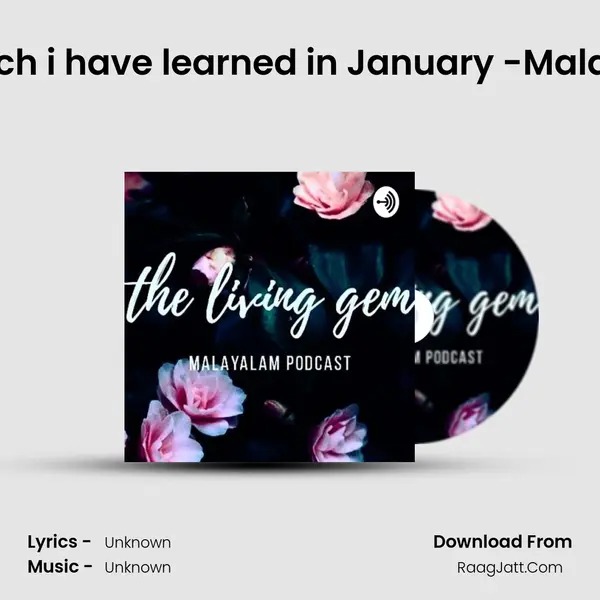 Little things which i have learned in January -Malayalam podcast Song mp3 | 