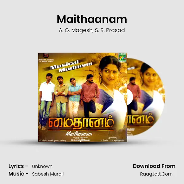 Maithaanam Song mp3 | A. G. Magesh