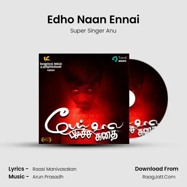 Edho Naan Ennai Song mp3 | Super Singer Anu