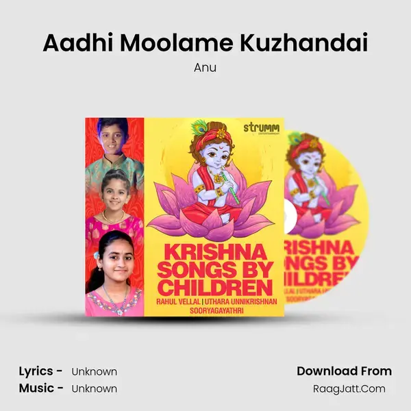 Aadhi Moolame Kuzhandai Song mp3 | Anu