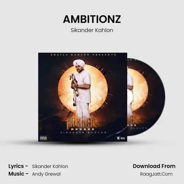 AMBITIONZ Song mp3 | Sikander Kahlon