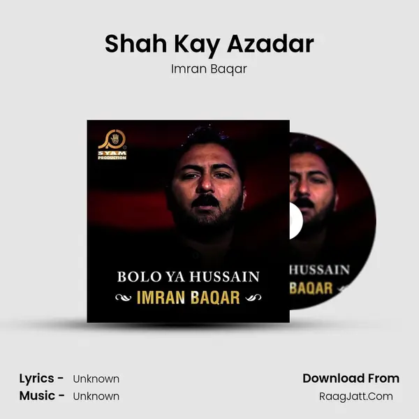 Shah Kay Azadar mp3 song