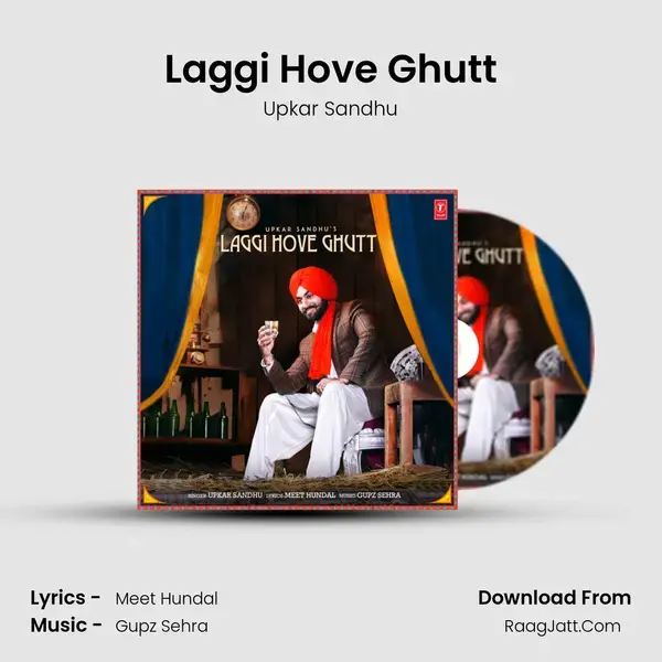 Laggi Hove Ghutt Song mp3 | Upkar Sandhu