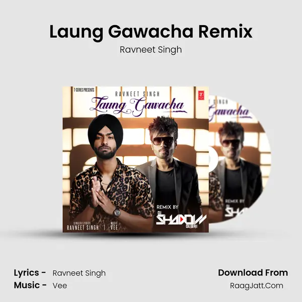 Laung Gawacha Remix mp3 song