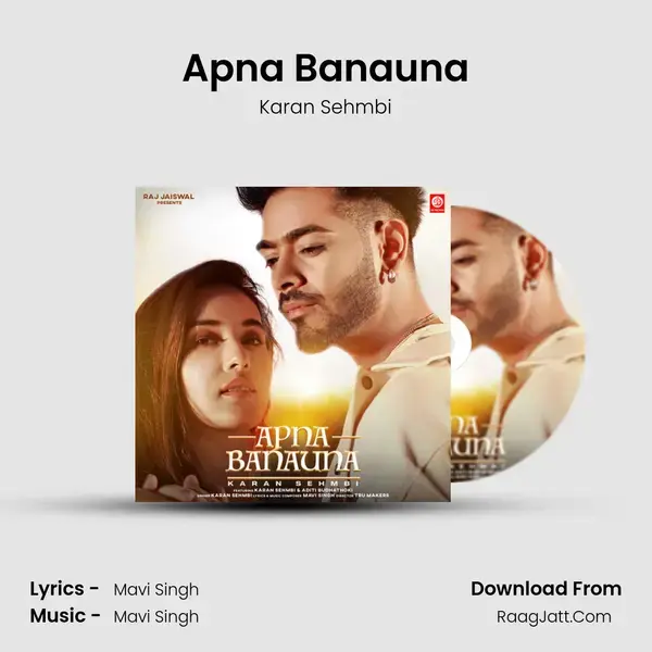 Apna Banauna mp3 song