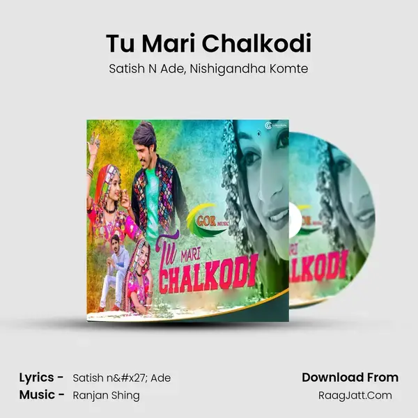 Tu Mari Chalkodi mp3 song