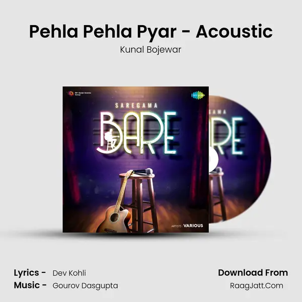 Pehla Pehla Pyar - Acoustic Song mp3 | Kunal Bojewar