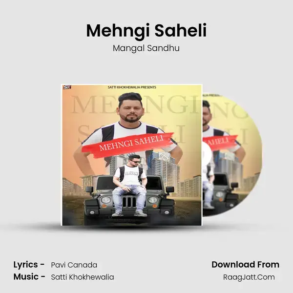 Mehngi Saheli mp3 song