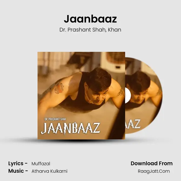 Jaanbaaz Song mp3 | Dr. Prashant Shah