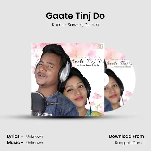 Gaate Tinj Do mp3 song