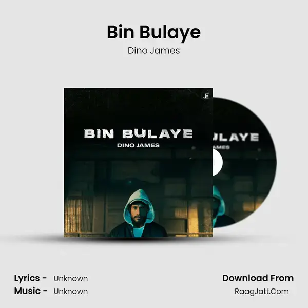 Bin Bulaye mp3 song