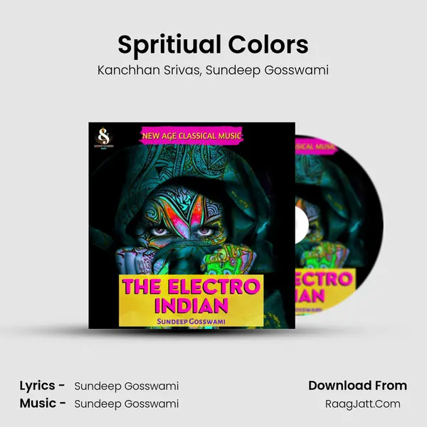 Spritiual Colors Song mp3 | Kanchhan Srivas