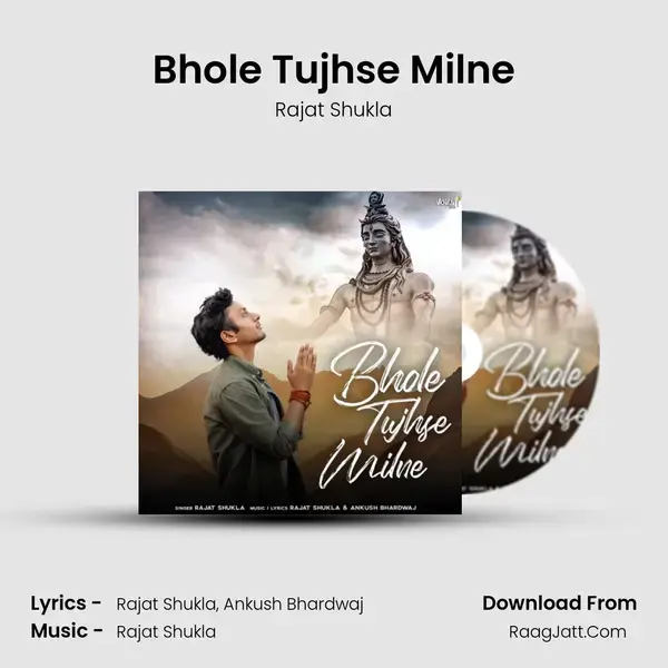 Bhole Tujhse Milne Song mp3 | Rajat Shukla