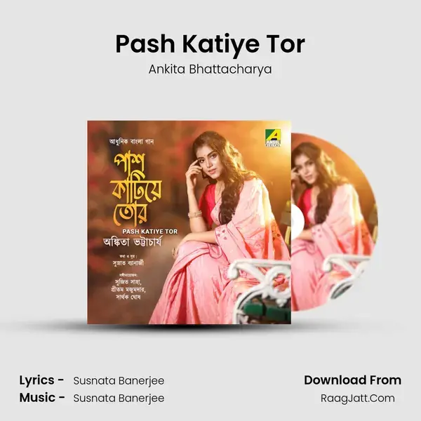 Pash Katiye Tor mp3 song