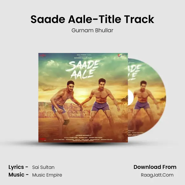 Saade Aale-Title Track Song mp3 | Gurnam Bhullar