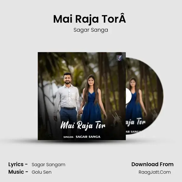 Mai Raja TorÂ  mp3 song