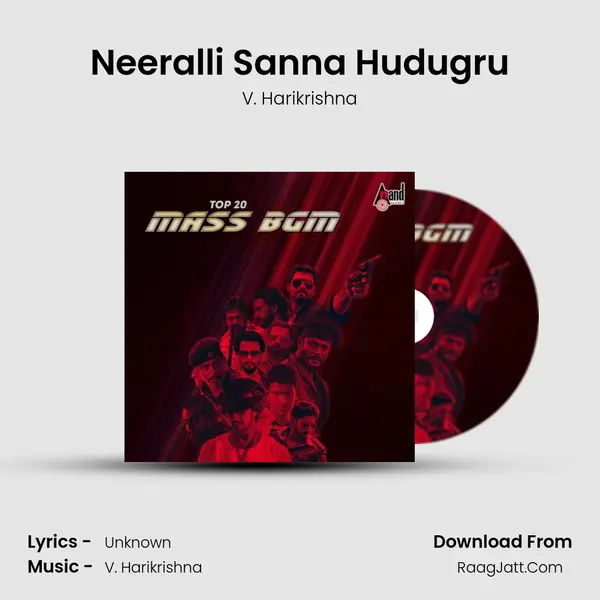 Neeralli Sanna Hudugru Song mp3 | V. Harikrishna