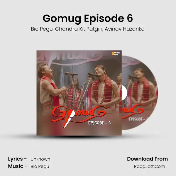 Gomug Episode 6 mp3 song