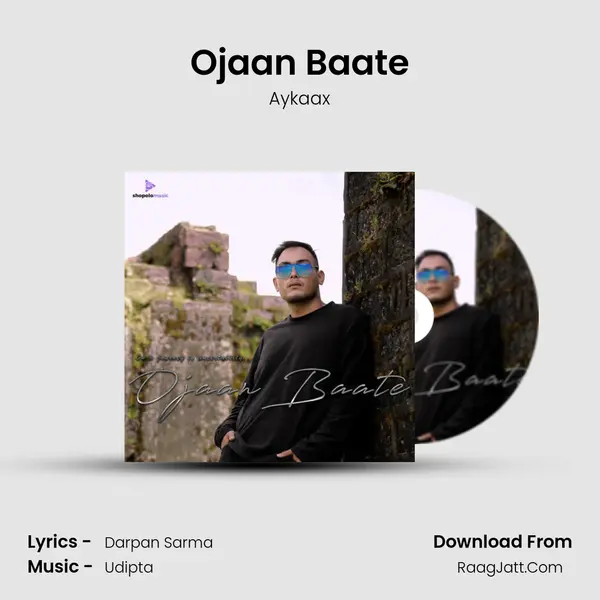 Ojaan Baate Song mp3 | Aykaax