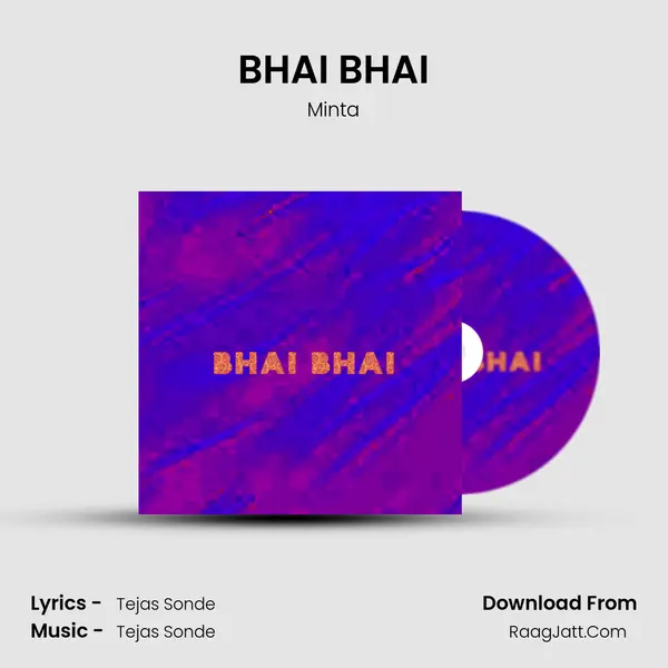 BHAI BHAI mp3 song