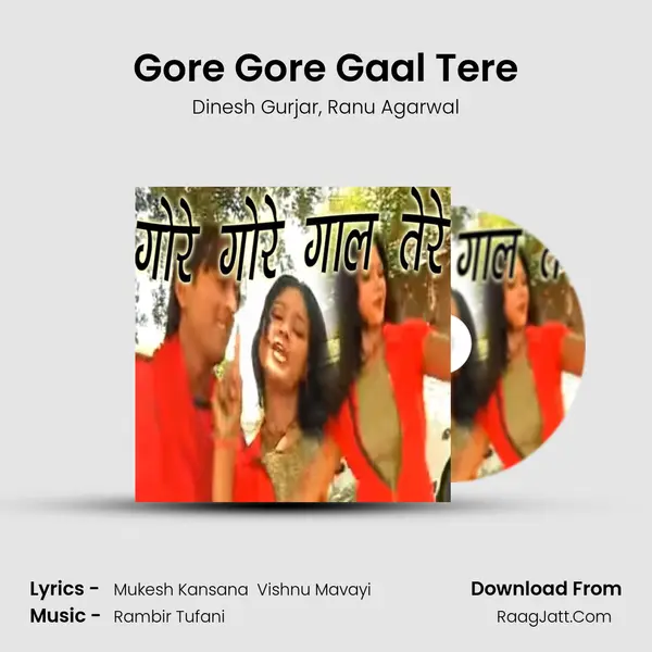 Gore Gore Gaal Tere mp3 song