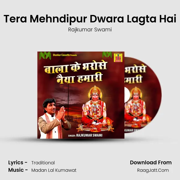 Tera Mehndipur Dwara Lagta Hai Song mp3 | Rajkumar Swami