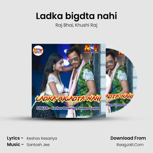 Ladka bigdta nahi mp3 song