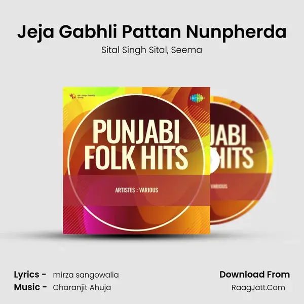 Jeja Gabhli Pattan Nunpherda mp3 song