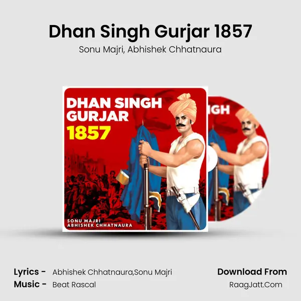 Dhan Singh Gurjar 1857 mp3 song