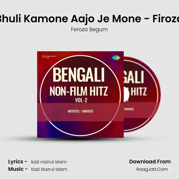 Bhuli Kamone Aajo Je Mone - Firoza mp3 song