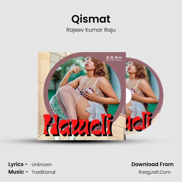 Qismat Song mp3 | Rajeev Kumar Raju