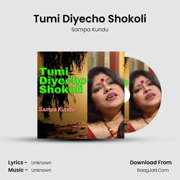 Tumi Diyecho Shokoli mp3 song