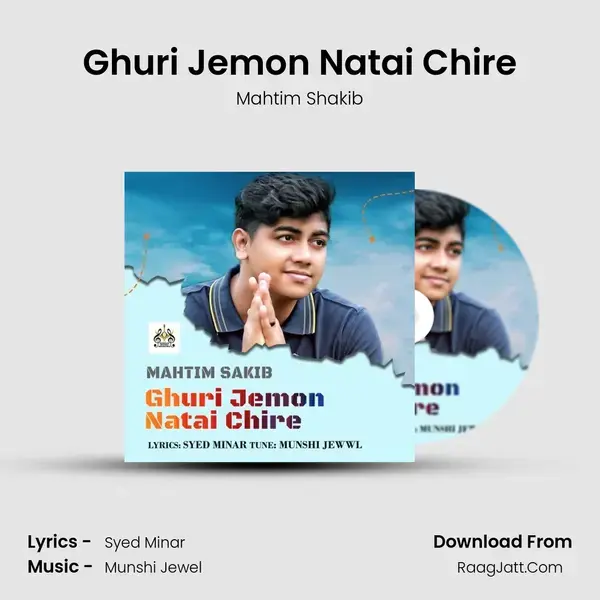 Ghuri Jemon Natai Chire mp3 song