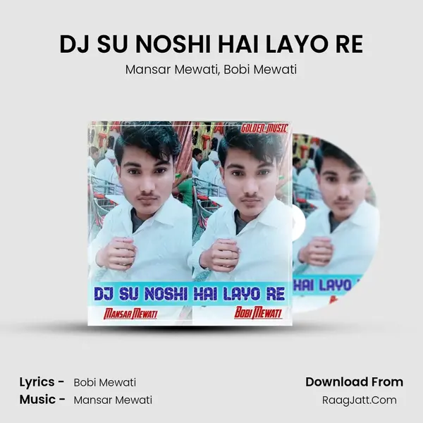 DJ SU NOSHI HAI LAYO RE mp3 song