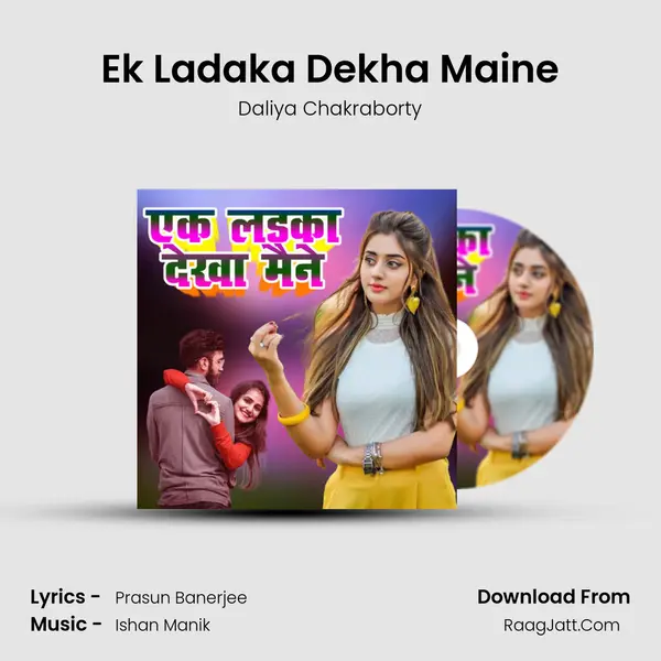 Ek Ladaka Dekha Maine mp3 song