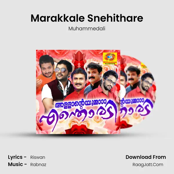 Marakkale Snehithare Song mp3 | Muhammedali